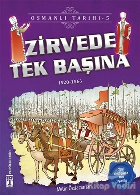 Zirvede Tek Başına - Osmanlı Tarihi 5 - İlk Genç Timaş