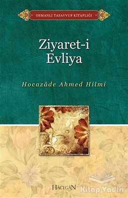 Ziyaret-i Evliya - Hacegan Yayıncılık