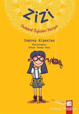 Zizi Dedektif Öyküleri Yazıyor - Final Kültür Sanat Yayınları