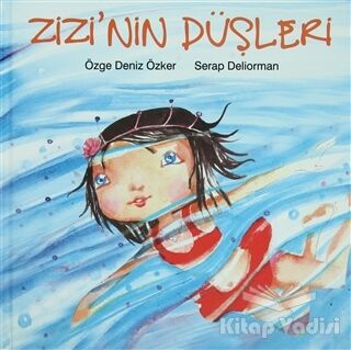 Zizi’nin Düşleri - 1