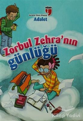 Zorbul Zehra'nın Günlüğü - Adalet - 1