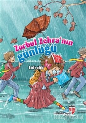 Zorbul Zehra’nın Günlüğü - Liderlik - 1